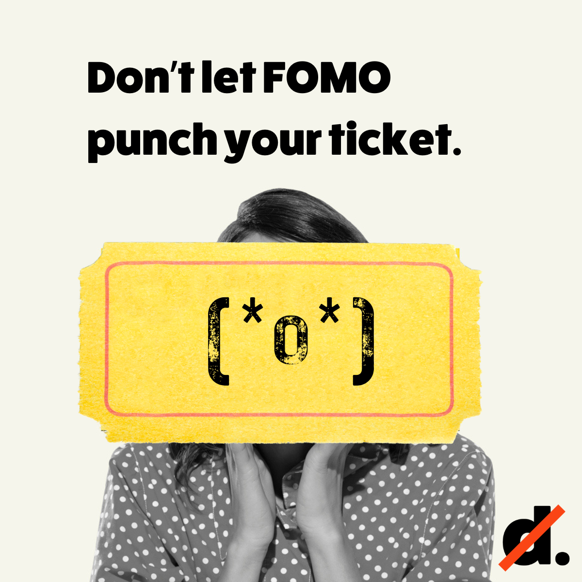 Don't let FOMO punch your ticket — Golden Ticket Ditty Disguise post
